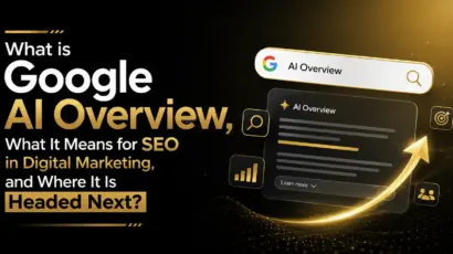 Google AI Overview What It Means for SEO in Digital Marketing and Where It Is Headed Next