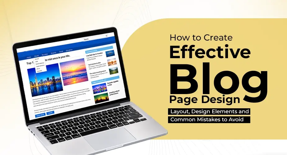 Blog Page Design for SEO: How Layout & UX Drive Traffic and Conversions
