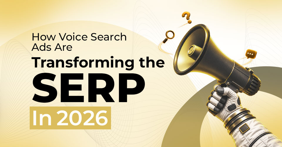 Blog from Made In Space , Voice search ads transforming serp in 2026