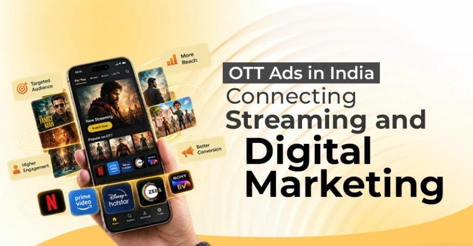 OTT Advertising in India What Works The Hype and How to Plan It Properly